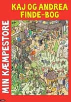 Min kæmpestore Kaj og Andrea findebog