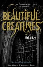 Beautiful creatures - mørke