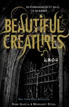 Beautiful creatures - kaos