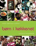 Børn i køkkenet af Helle Brønnum Carlsen