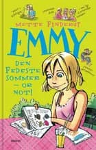Emmy - Den fedeste sommer - or not af Mette Finderup