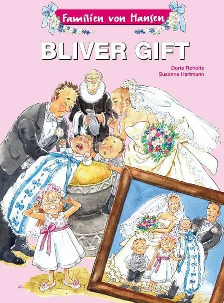 Familien von Hansen bliver gift af Dorte Roholte