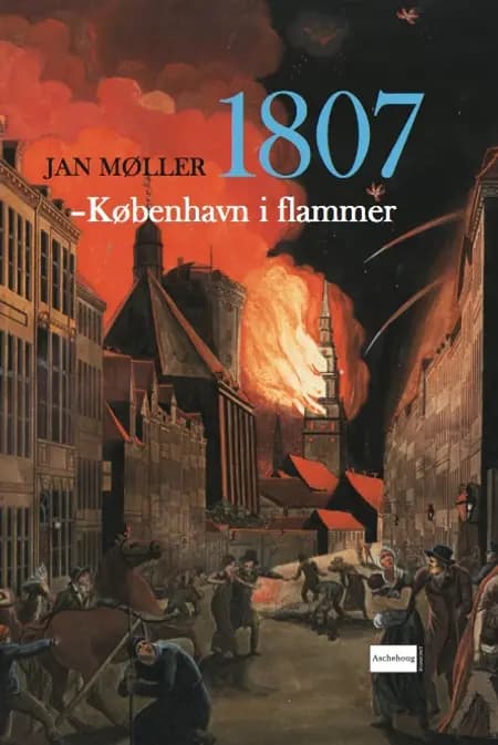 1807 - København i flammer af Jan Møller