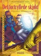 Elverdronningens riddere 1: Det fortryllede skjold af Peter Gotthardt