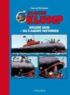 Rasmus Klump bygger skib - og 6 andre historier (de første 7)