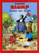 Rasmus Klump laver en film af Carla Hansen og Vilhelm Hansen