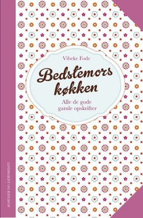 Bedstemors køkken af Vibeke Fode
