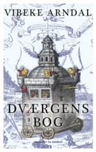Dværgens bog af Vibeke Arndal