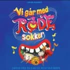 Vi går med røde sokker - sange fra da far og mor var børn