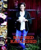 Mad med kærlighed af Marie Melchior