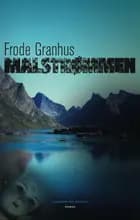 Malstrømmen af Frode Granhus