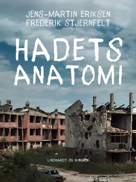 Hadets anatomi af Jens-Martin Eriksen