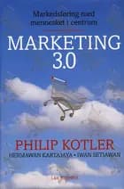 Marketing 3.0 af Philip Kotler, Hermawan Kartajaya og Iwan Setiawan
