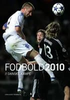 Fodbold, danske kampe 2010