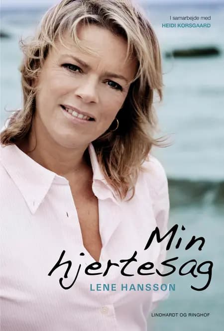 Min hjertesag af Lene Hansson i samarbejde med Heidi Korsgaard