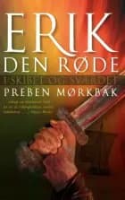 Erik den Røde Skibet og sværdet af Preben Mørkbak