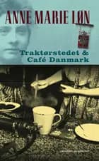 Traktørstedet og Café Danmark