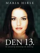 Den 13.
