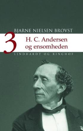 H.C. Andersen og ensomheden af Bjarne Nielsen Brovst