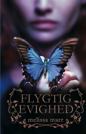 Flygtig evighed af Melissa Marr