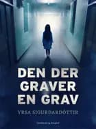 Den der graver en grav
