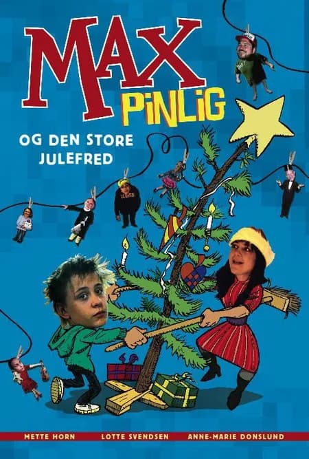 Max Pinlig og den store julefred af Lotte Svendsen