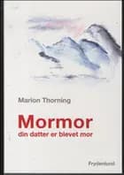 MORMOR - Din datter er blevet