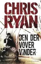 Den der vover vinder af Chris Ryan