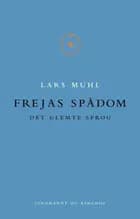 Frejas spådom af Lars Muhl