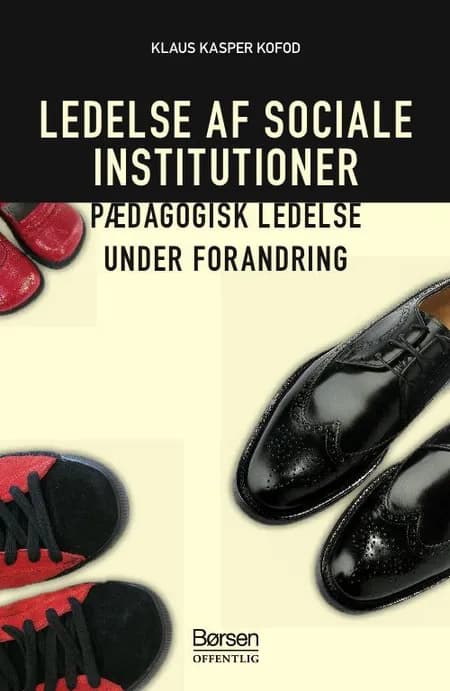 Ledelse af sociale institutioner af Klaus Kasper Kofod