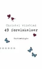 49 forelskelser af Christel Wiinblad