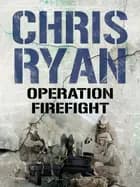 Operation Firefight