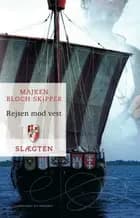 Slægten 8: Rejsen mod vest