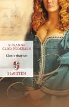 Slægten 5: Klosterbarnet