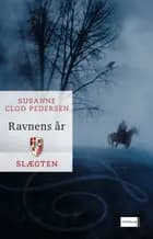 Slægten 6: Ravnens år
