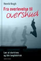 Fra overlevelse til overskud