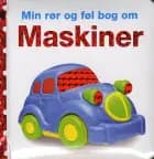 Min rør og føl bog om - Maskiner af Dawn Sirett