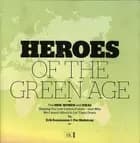 Heroes of the Green Age