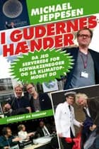 I gudernes hænder