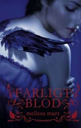 Farligt blod af Melissa Marr