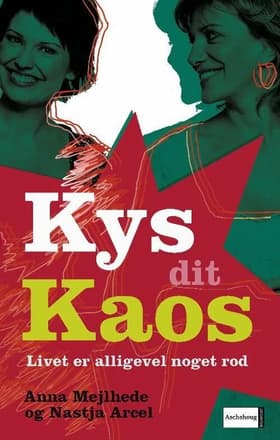 Kys dit kaos af Anna Mejlhede