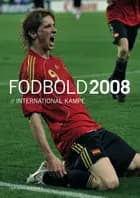 Fodbold, internationale kampe 2008