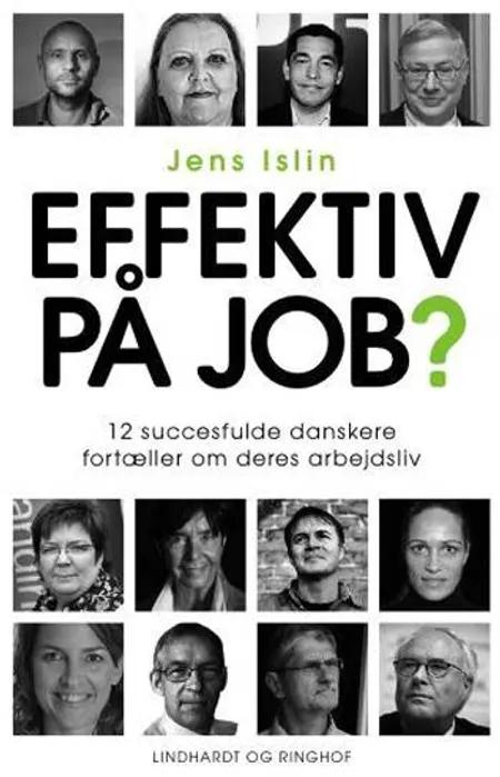 Effektiv på job? af Jens Islin