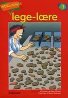 Indskolings lege-lære 1 af Kirsten Schiøler og Ebbe Schiøler