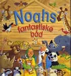 Noahs fantastiske båd