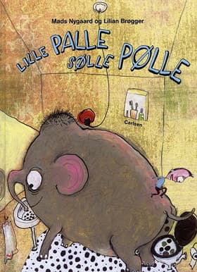 Lille Palle Sølle Pølle af Mads Nygaard