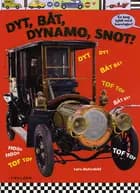 Dyt, båt, dynamo, snot!