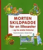 Morten Skildpadde får en lillesøster - og tre andre historier