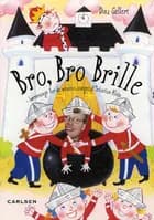 Bro, bro, brille