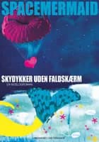 Skydykker uden faldskærm af Charlotte Heje Haase og Suzette Larsen